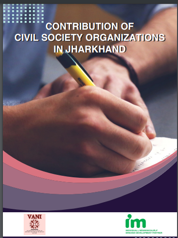 CONTRIBUTION OF CIVIL SOCIETY ORGANIZATIONS IN JHARKHAND 